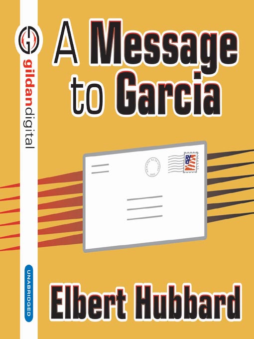 Title details for A Message to Garcia by Elbert Hubbard - Available